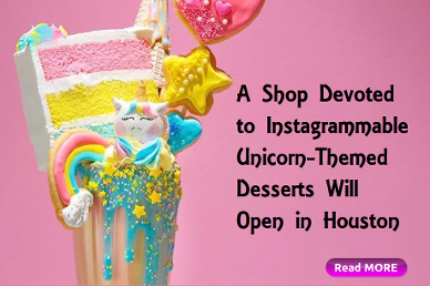Unicorn Themed Dessert Shop opening in Houston. 